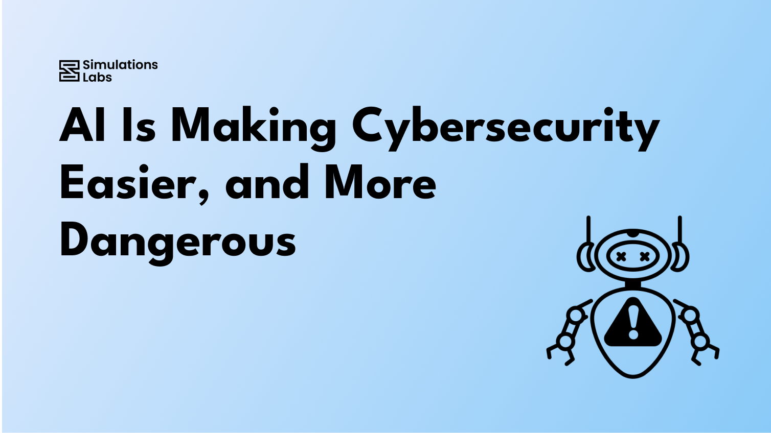 AI Is Making Cybersecurity Easier, and More Dangerous