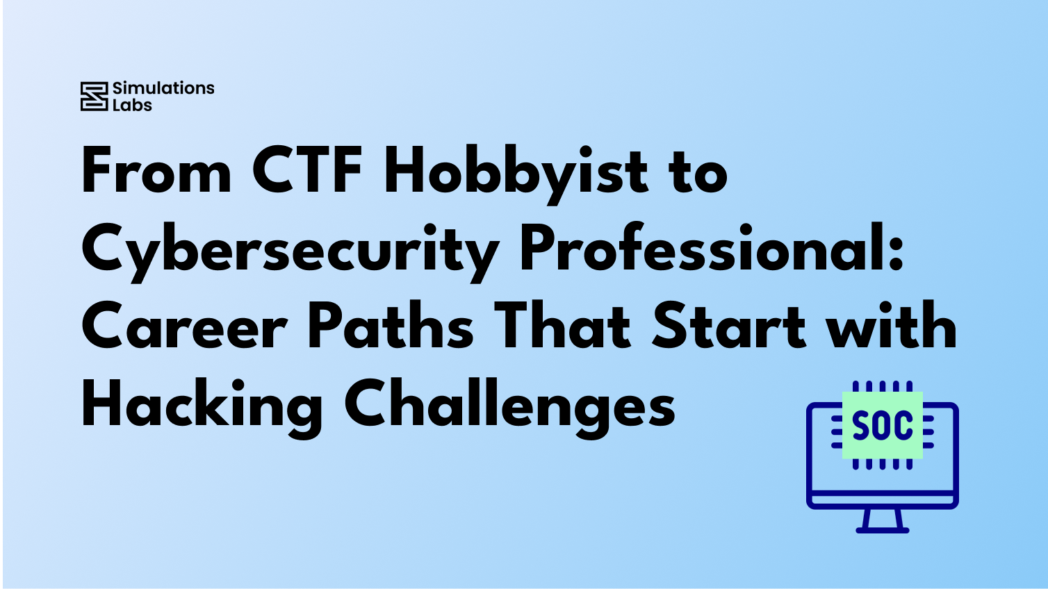 From CTF Hobbyist to Cybersecurity Professional: Career Paths That Start with Hacking Challenges