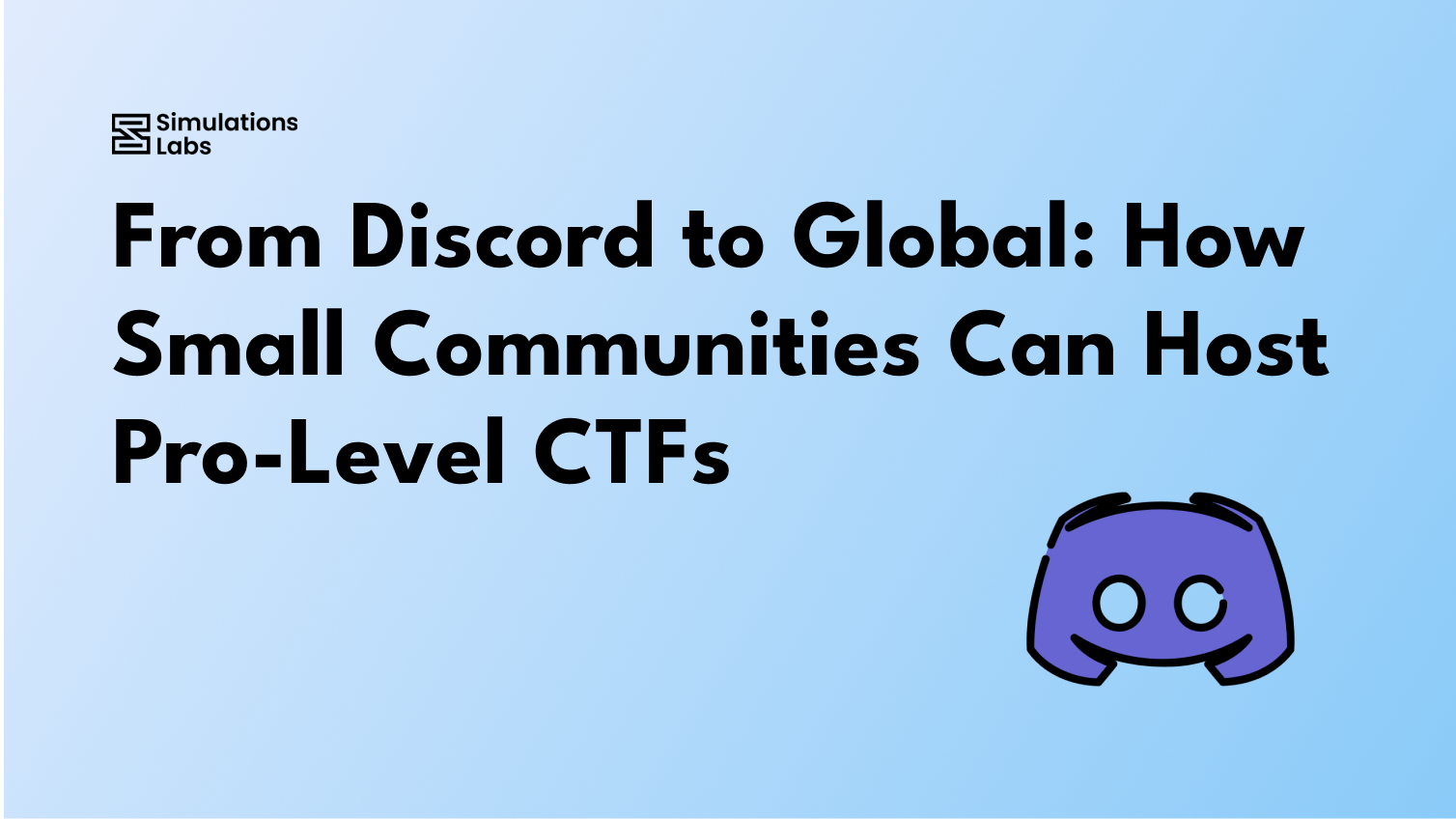 From Discord to Global: How Small Communities Can Host Pro-Level CTFs