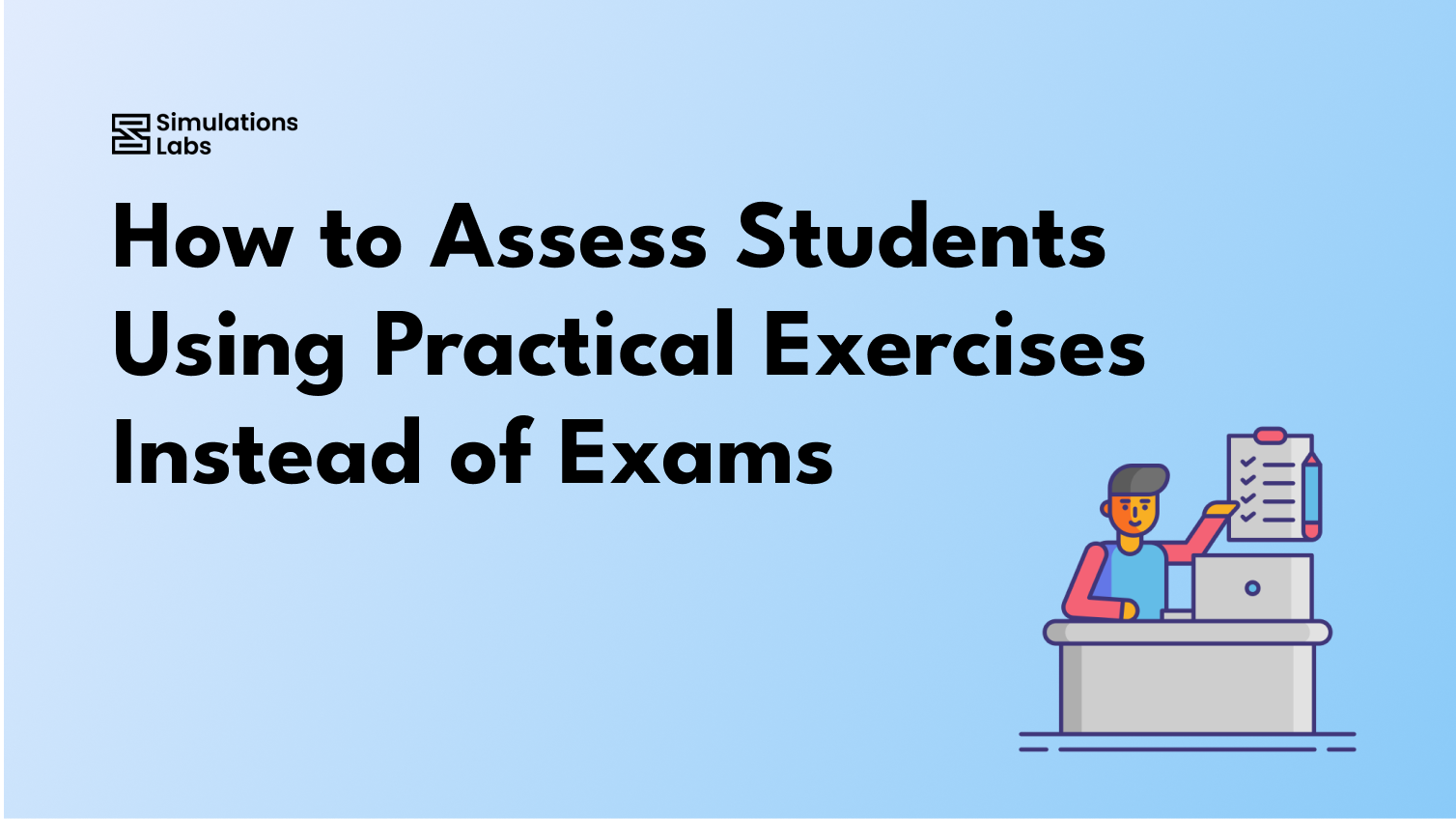 How to Assess Students Using Practical Exercises Instead of Exams