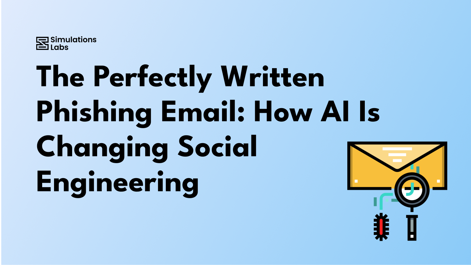 The Perfectly Written Phishing Email: How AI Is Changing Social Engineering