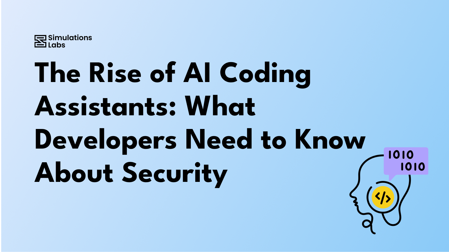 The Rise of AI Coding Assistants: What Developers Need to Know About Security
